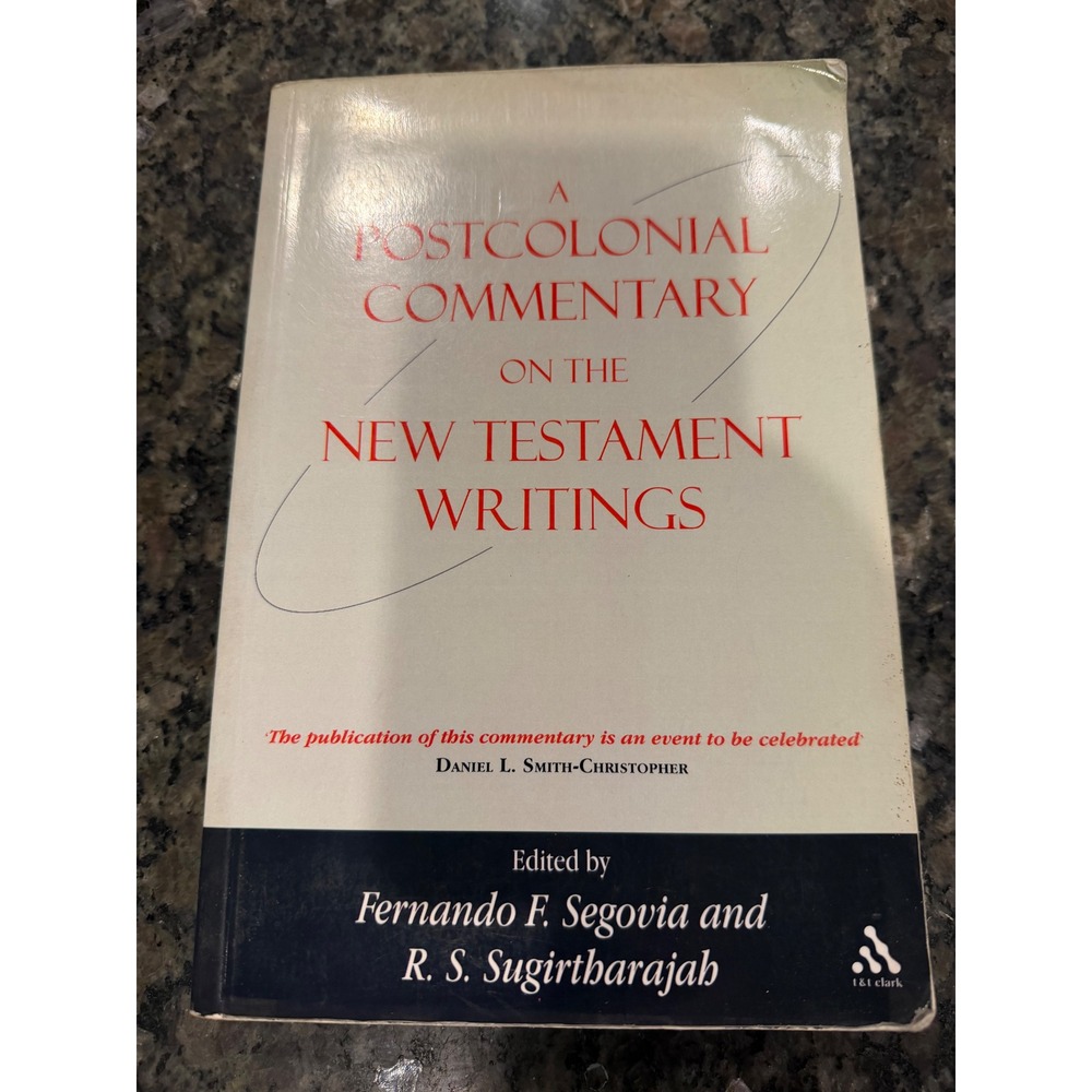 Postcolonial Commentary on the New Testament Writings Segovia Sugirtharajah T&T